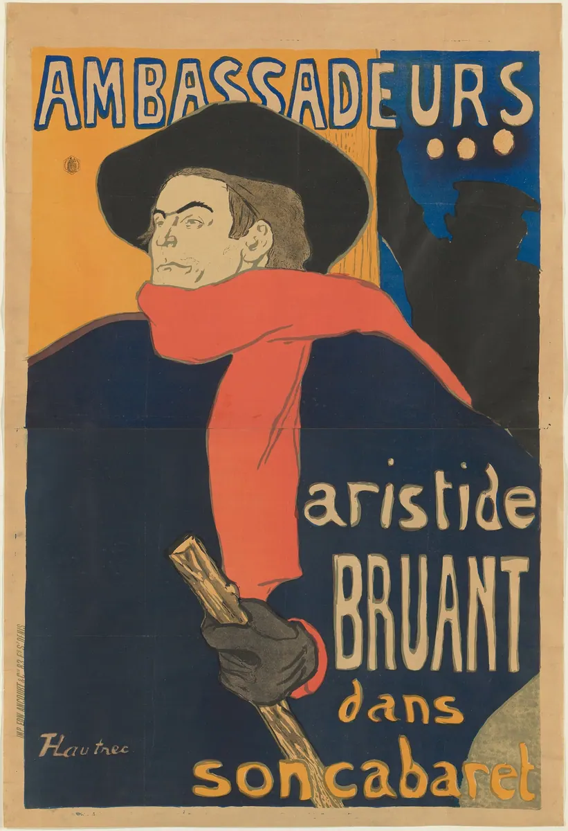 Ambassadeurs : Aristide Bruant, Henri de Toulouse-Lautrec